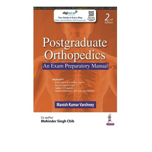 Postgraduate Orthopedics : An Exam Preparatory Manual (Paperback, 2 Revised edition)