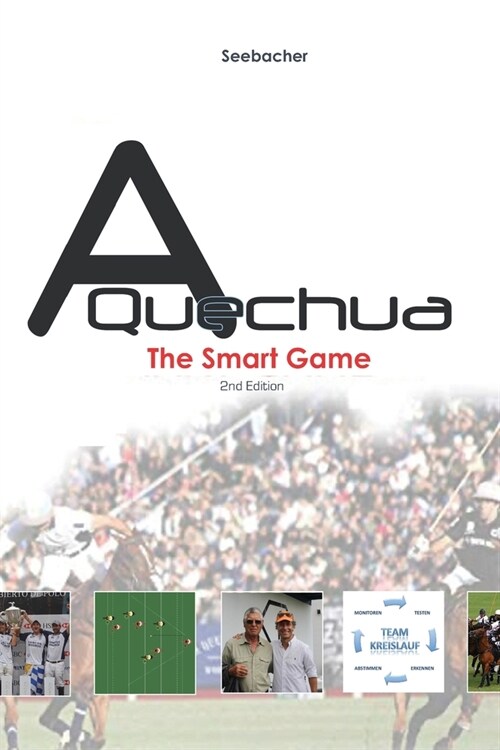 A Quechua Polo - The Smart Game: Volume 4 (Paperback)