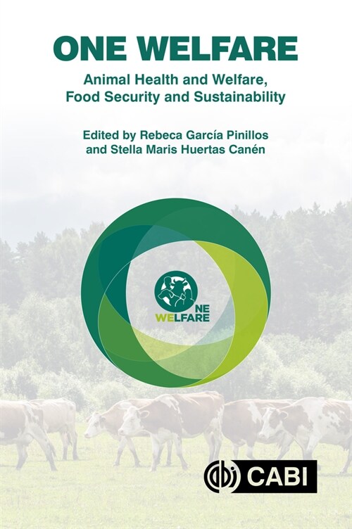 One Welfare Animal Health and Welfare, Food Security and Sustainability (Hardcover)