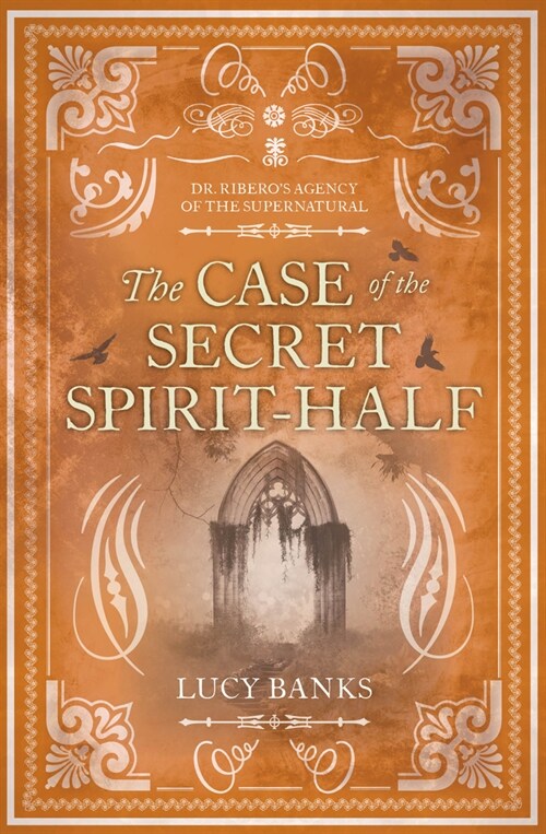 The Case of the Secret Spirit-Half: Volume 5 (Paperback)