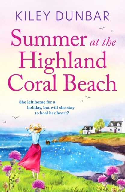 Summer at the Highland Coral Beach : A romantic, heart-warming, and uplifting read (Paperback)