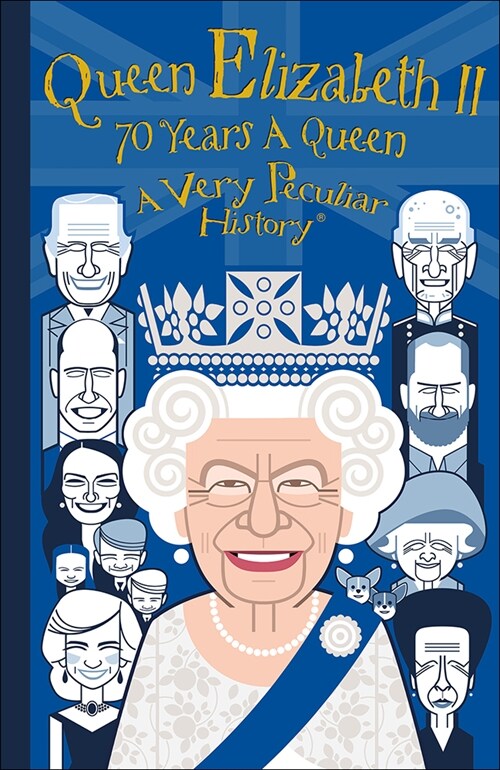 Queen Elizabeth II, 70 Years A Queen (Paperback, Illustrated ed)