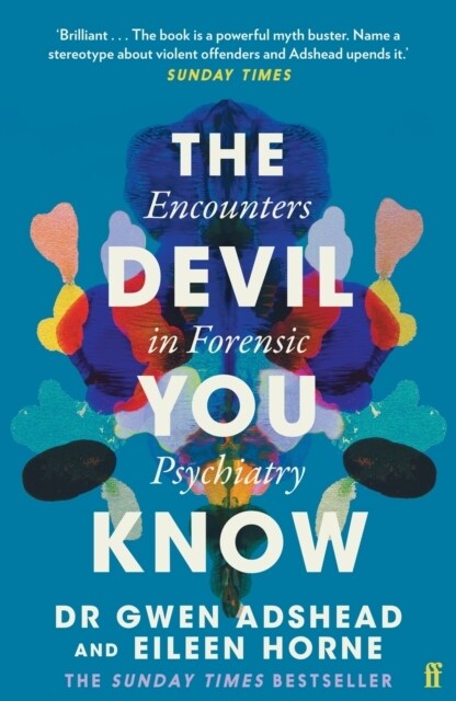 The Devil You Know : Encounters in Forensic Psychiatry (Paperback, Main)