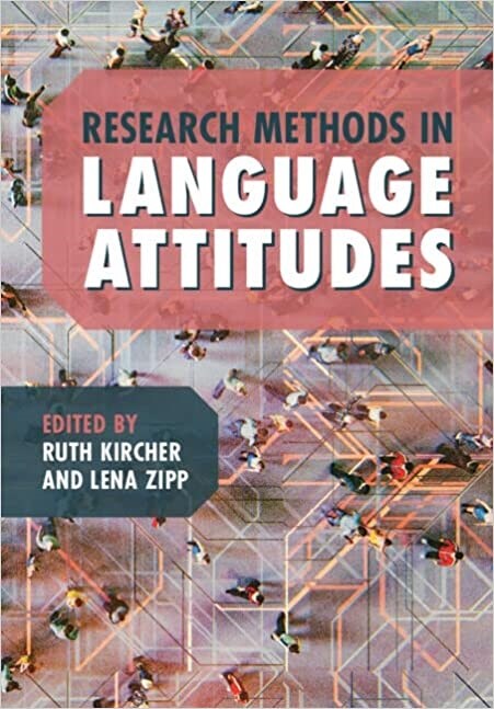 Research Methods in Language Attitudes (Paperback)