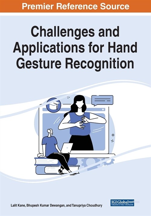 Challenges and Applications for Hand Gesture Recognition (Paperback)