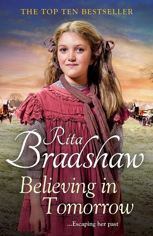 Believing in Tomorrow : Heart-warming Historical Fiction from the Top Ten Bestseller (Paperback)