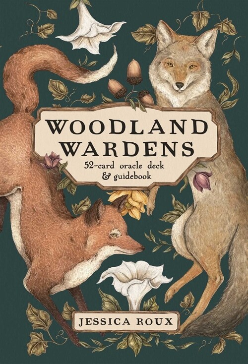 Woodland Wardens : A 52-Card Oracle Deck & Guidebook (Package)