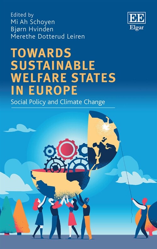 Towards Sustainable Welfare States in Europe : Social Policy and Climate Change (Hardcover)