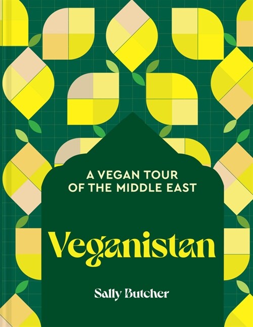 Veganistan : A Vegan Tour of the Middle East (Hardcover)