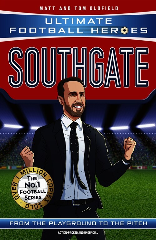 Southgate (Ultimate Football Heroes - The No.1 football series) : Manager Special Edition (Paperback)