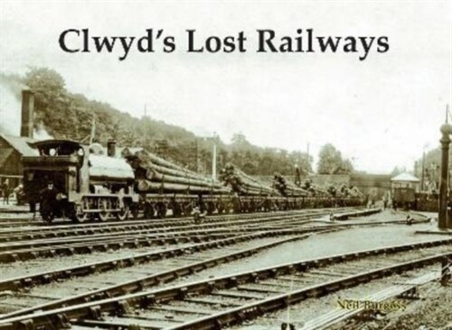Clwyds Lost Railways (Paperback)