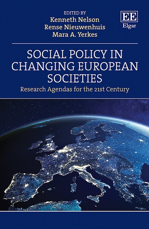 Social Policy in Changing European Societies : Research Agendas for the 21st Century (Hardcover)