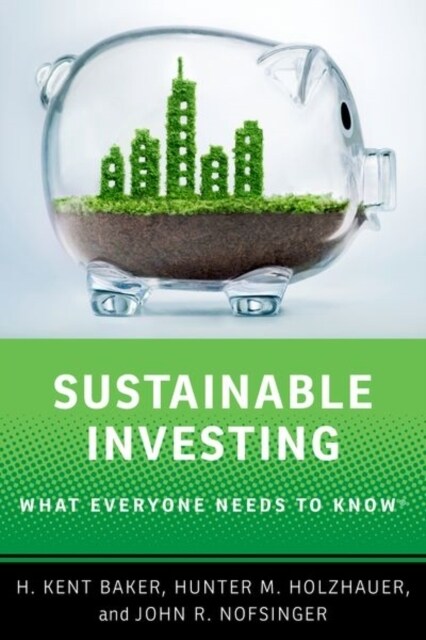 Sustainable Investing: What Everyone Needs to Know (Paperback)