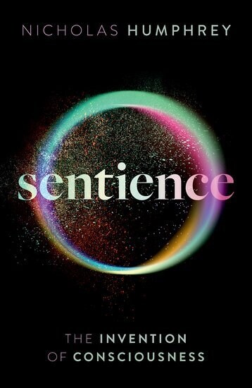 Sentience : The Invention of Consciousness (Hardcover, 1)