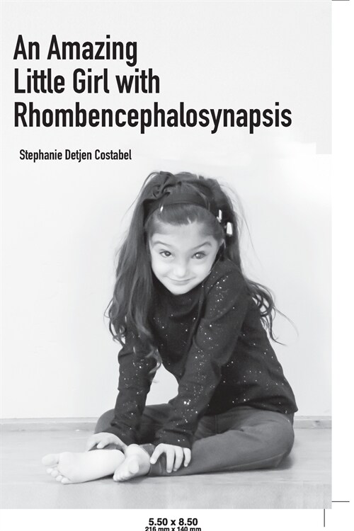An Amazing Little Girl with Rhombencephalosynapsis (Paperback)