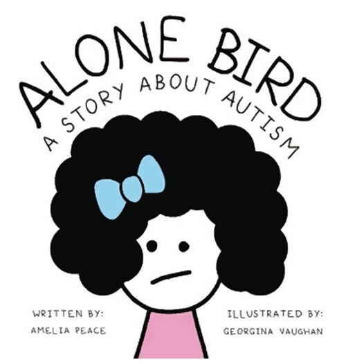 Alone Bird: A story about Autism (Hardcover)