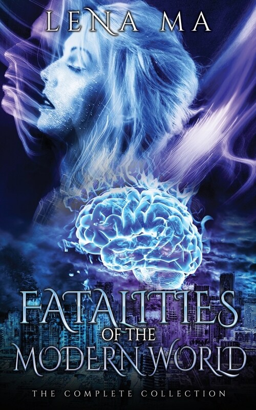Fatalities of the Modern World (The Complete Collection) (Paperback)
