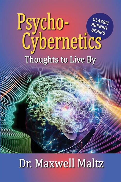 Psycho-Cybernetics Thoughts to Live By (Paperback)