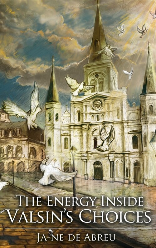 The Energy Inside Valsins Choices (Hardcover)