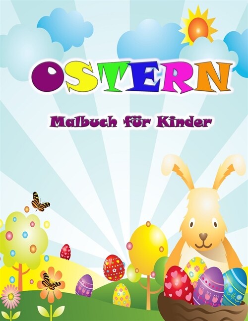 Oster-Malbuch f? Kinder: Hier kommt der Hase mit sch?en Ostern F?bung Bilder f? Kinder (Paperback)
