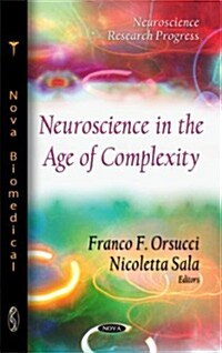 Neuroscience in the Age of Complexity (Hardcover, UK)
