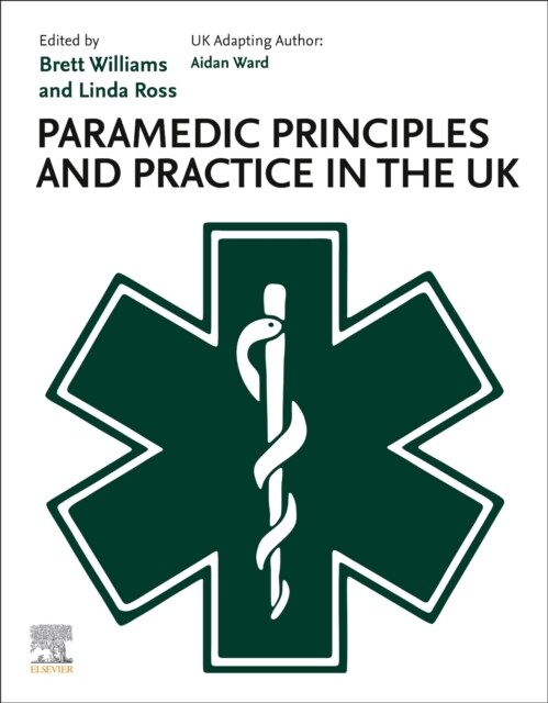 Paramedic Principles and Practice in the UK (Paperback)