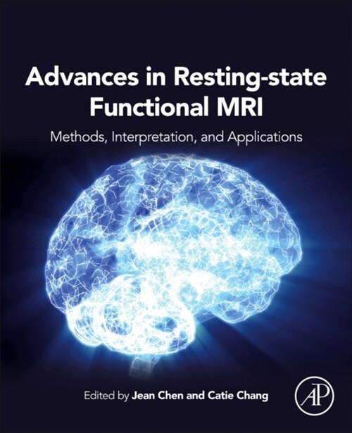 Advances in Resting-State Functional MRI : Methods, Interpretation, and Applications (Paperback)