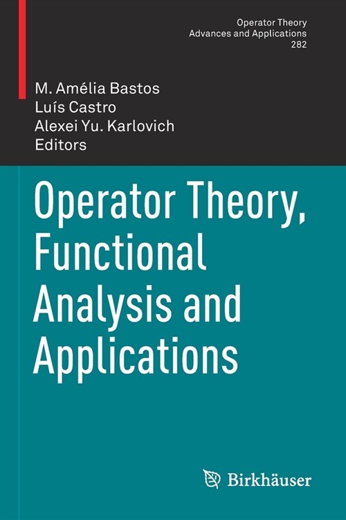 Operator Theory, Functional Analysis and Applications (Paperback)