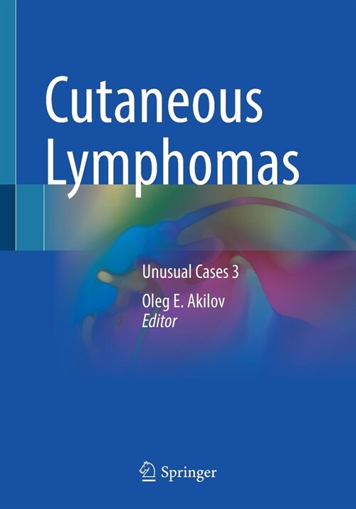 Cutaneous Lymphomas: Unusual Cases 3 (Paperback)
