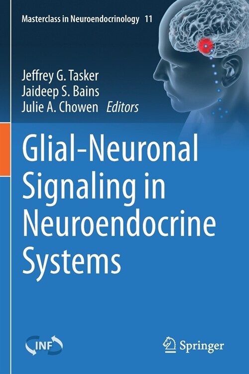 Glial-Neuronal Signaling in Neuroendocrine Systems (Paperback)
