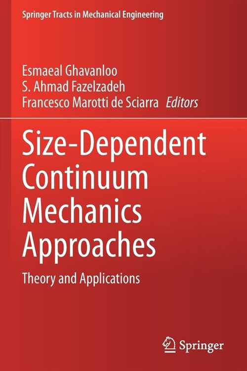 Size-Dependent Continuum Mechanics Approaches: Theory and Applications (Paperback)