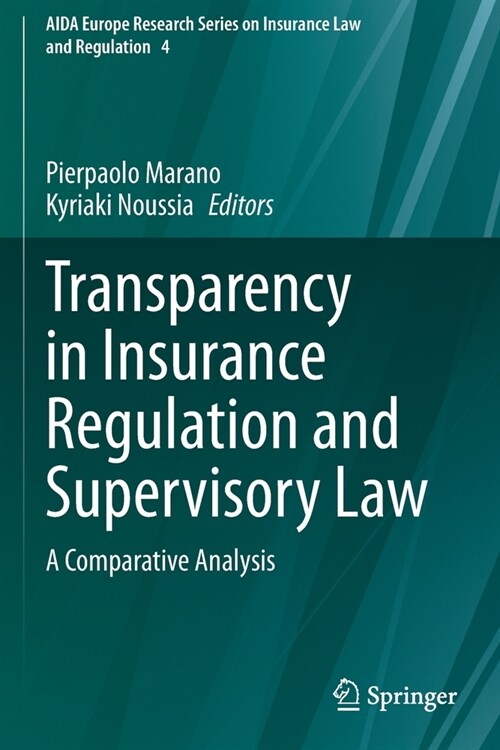 Transparency in Insurance Regulation and Supervisory Law: A Comparative Analysis (Paperback)