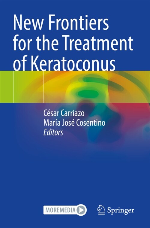 New Frontiers for the Treatment of Keratoconus (Paperback)