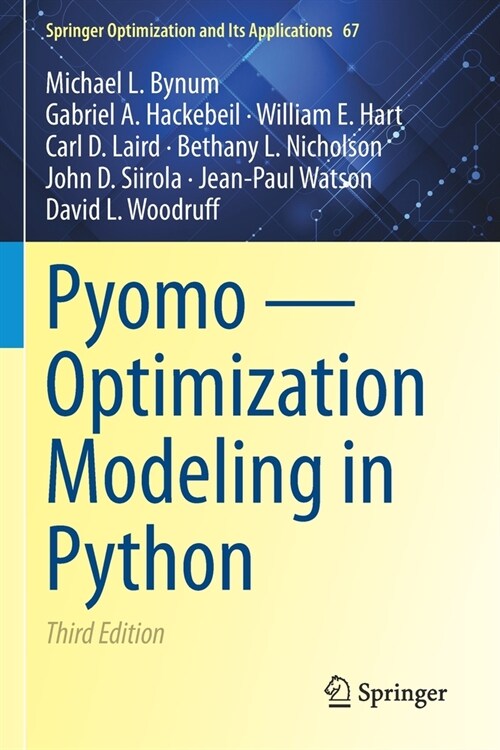 Pyomo -- Optimization Modeling in Python (Paperback, 3, 2021)