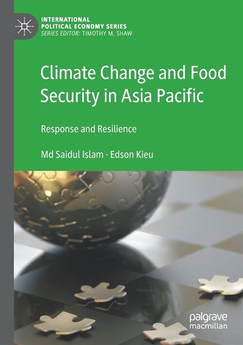 Climate Change and Food Security in Asia Pacific: Response and Resilience (Paperback)