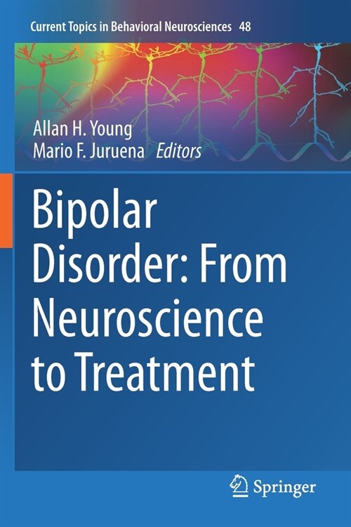 Bipolar Disorder: From Neuroscience to Treatment (Paperback)