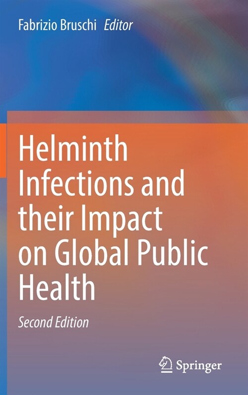 Helminth Infections and Their Impact on Global Public Health (Hardcover, 2, 2022)