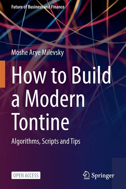 How to Build a Modern Tontine: Algorithms, Scripts and Tips (Paperback)