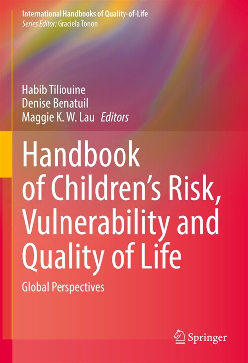 Handbook of Childrens Risk, Vulnerability and Quality of Life: Global Perspectives (Hardcover, 2022)