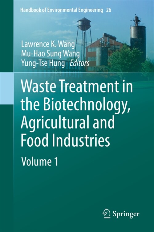 Waste Treatment in the Biotechnology, Agricultural and Food Industries: Volume 1 (Hardcover, 2022)