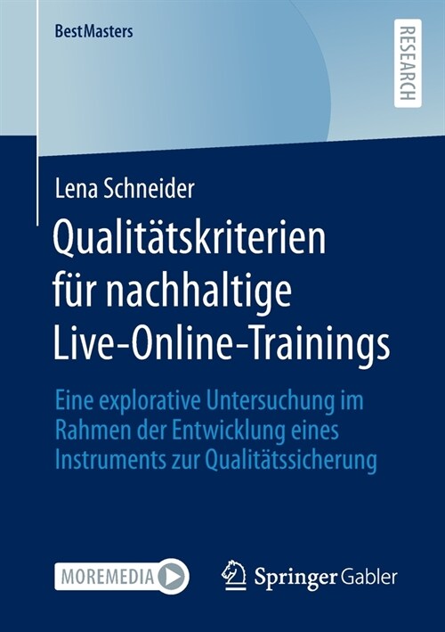 Qualit?skriterien f? nachhaltige Live-Online-Trainings: Eine explorative Untersuchung im Rahmen der Entwicklung eines Instruments zur Qualit?ssiche (Paperback)