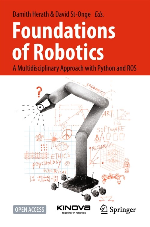 Foundations of Robotics: A Multidisciplinary Approach with Python and Ros (Hardcover, 2022)