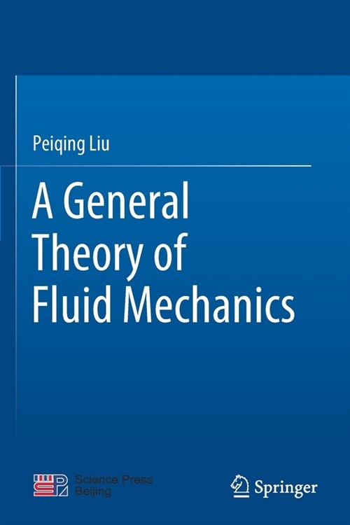 A General Theory of Fluid Mechanics (Paperback)
