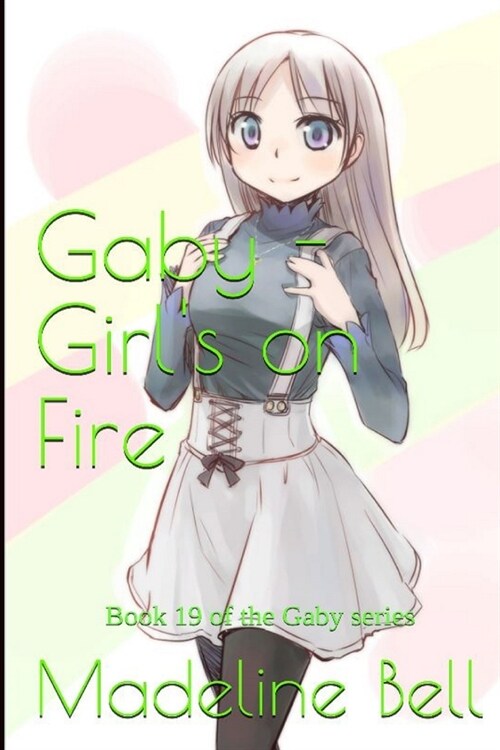 Gaby - Girls on Fire (Paperback)