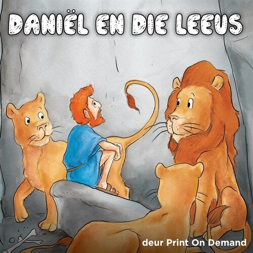 Daniel en die Leeus (Paperback)