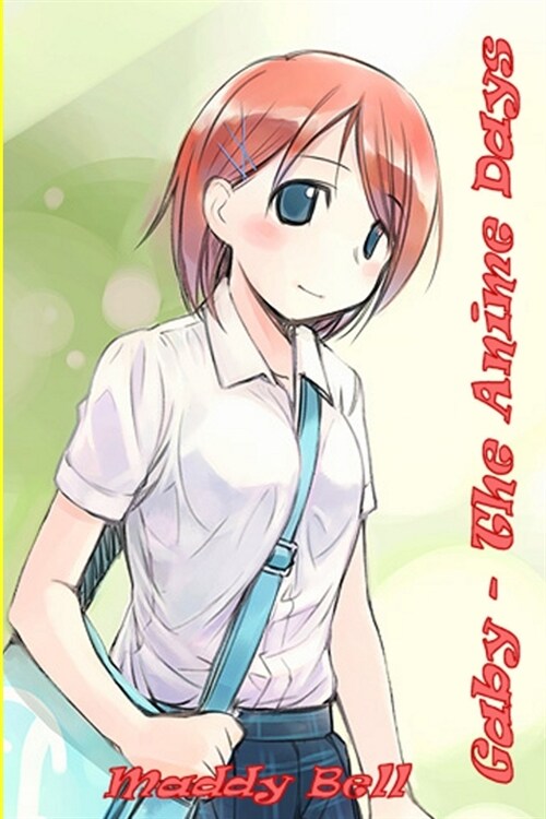 Gaby - The Anime Days (Paperback)