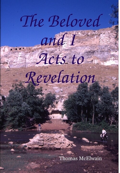 The Beloved and I Acts to Revelation (Hardcover)