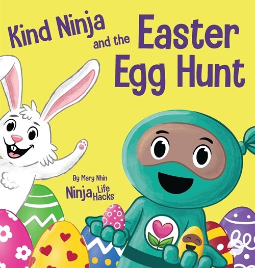 Kind Ninja and the Easter Egg Hunt: A Childrens Book About Spreading Kindness on Easter (Hardcover)