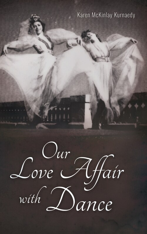 Our Love Affair with Dance (Hardcover)