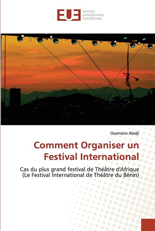 Comment Organiser un Festival International (Paperback)